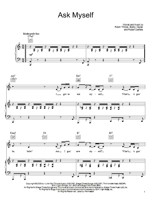 Learn to play Robin Thicke Ask Myself sheet music for Piano, Vocal & Guitar Chords (Right-Hand Melody) in minutes. Price: 7.8900$ Robin Thicke Ask Myself sheet music notes and chords arranged for Piano, Vocal & Guitar Chords (Right-Hand Melody)