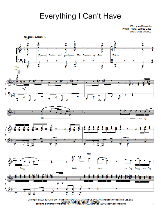 Learn to play Robin Thicke Everything I Can't Have sheet music for Piano, Vocal & Guitar Chords (Right-Hand Melody) in minutes. Price: 7.8900$ Robin Thicke Everything I Can't Have sheet music notes and chords arranged for Piano, Vocal & Guitar Chords (Right-Hand Melody)