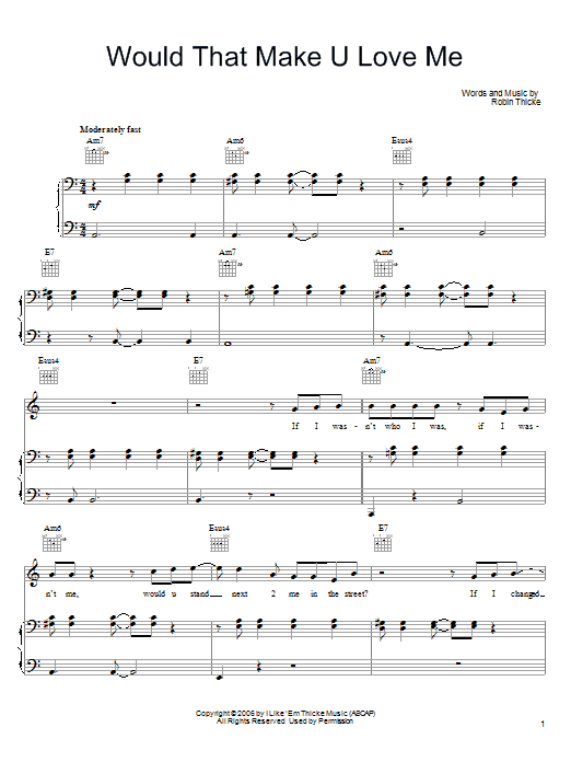 Learn to play Robin Thicke Would That Make U Love Me sheet music for Piano, Vocal & Guitar Chords (Right-Hand Melody) in minutes. Price: 7.8900$ Robin Thicke Would That Make U Love Me sheet music notes and chords arranged for Piano, Vocal & Guitar Chords (Right-Hand Melody)
