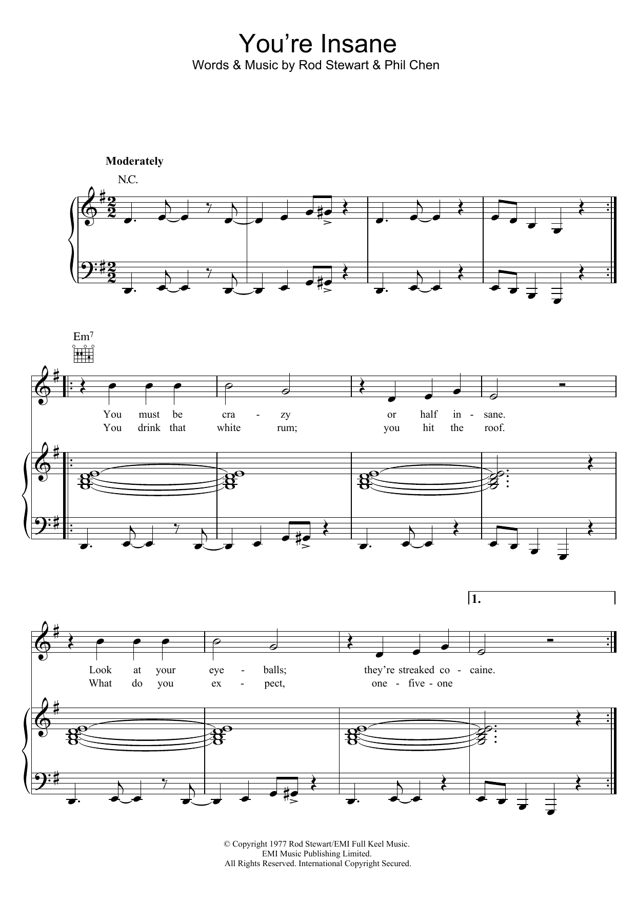 Learn to play Rod Stewart You're Insane sheet music for Piano, Vocal & Guitar Chords in minutes. Price: 7.8900$ Rod Stewart You're Insane sheet music notes and chords arranged for Piano, Vocal & Guitar Chords