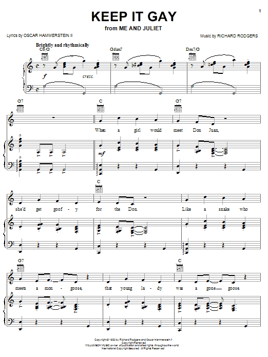 Learn to play Rodgers & Hammerstein Keep It Gay sheet music for Piano, Vocal & Guitar Chords (Right-Hand Melody) in minutes. Price: 7.8900$ Rodgers & Hammerstein Keep It Gay sheet music notes and chords arranged for Piano, Vocal & Guitar Chords (Right-Hand Melody)