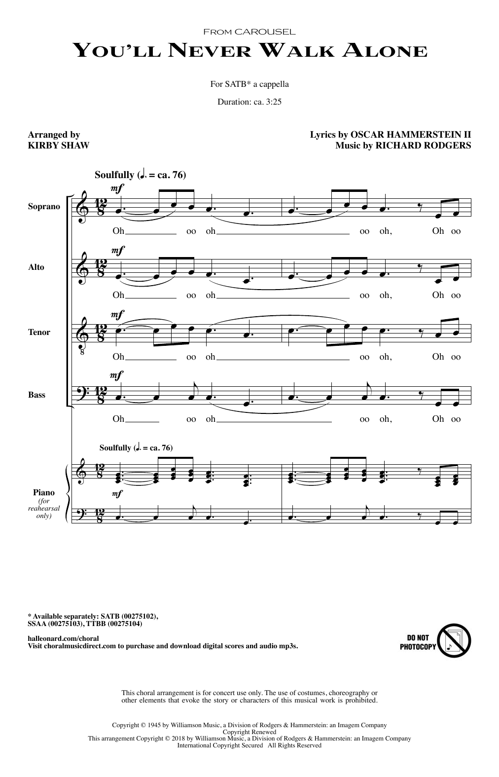 Learn to play Rodgers & Hammerstein You'll Never Walk Alone (arr. Kirby Shaw) sheet music for SATB Choir in minutes. Price: 3.9900$ Rodgers & Hammerstein You'll Never Walk Alone (arr. Kirby Shaw) sheet music notes and chords arranged for SATB Choir