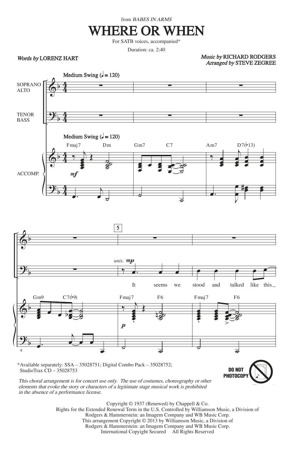 Learn to play Rodgers & Hart Where Or When (from Babes In Arms) (arr. Steve Zegree) sheet music for SATB Choir in minutes. Price: 3.9900$ Rodgers & Hart Where Or When (from Babes In Arms) (arr. Steve Zegree) sheet music notes and chords arranged for SATB Choir