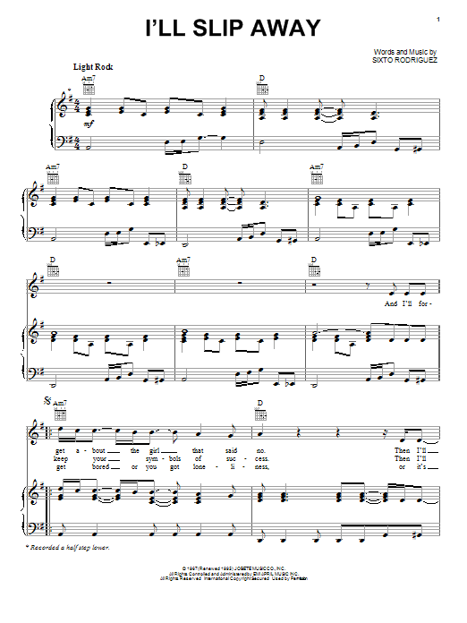 Learn to play Rodriguez I'll Slip Away sheet music for Piano, Vocal & Guitar Chords (Right-Hand Melody) in minutes. Price: 7.8900$ Rodriguez I'll Slip Away sheet music notes and chords arranged for Piano, Vocal & Guitar Chords (Right-Hand Melody)