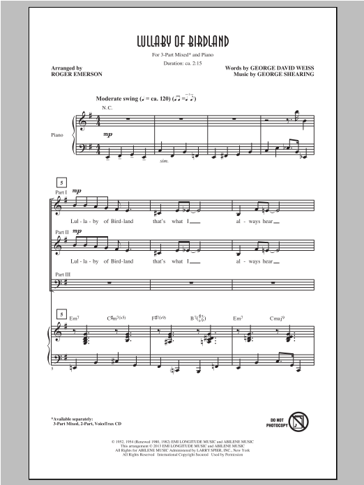 Learn to play Roger Emerson Lullaby Of Birdland sheet music for 3-Part Mixed Choir in minutes. Price: 3.9900$ Roger Emerson Lullaby Of Birdland sheet music notes and chords arranged for 3-Part Mixed Choir
