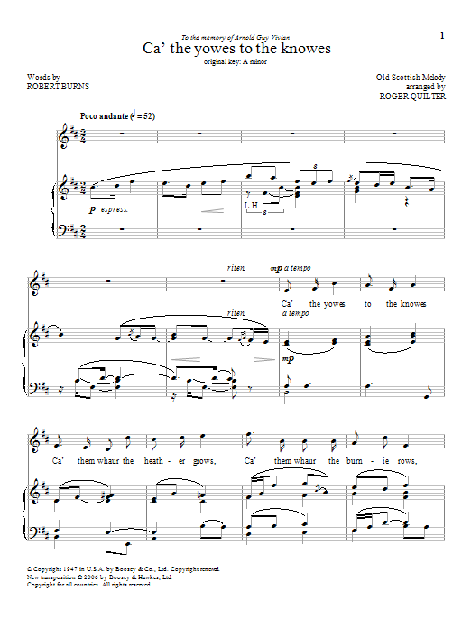 Learn to play Roger Quilter Ca' The Yowes To The Knowes sheet music for Piano & Vocal in minutes. Price: 7.8900$ Roger Quilter Ca' The Yowes To The Knowes sheet music notes and chords arranged for Piano & Vocal