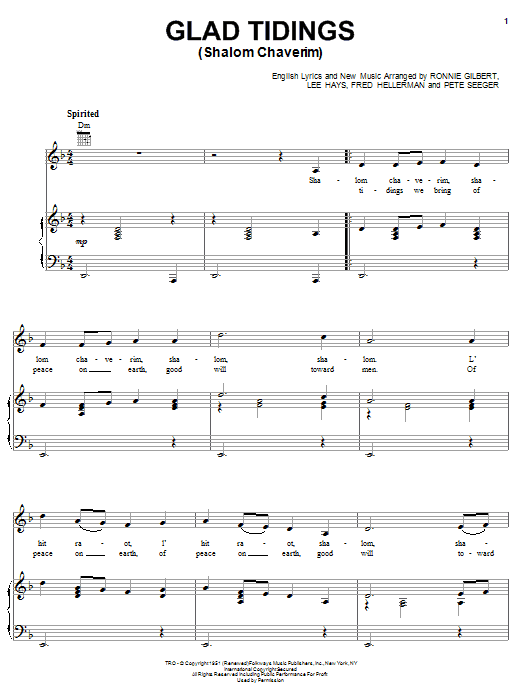 Learn to play Ronnie Gilbert Glad Tidings (Shalom Chaverim) sheet music for Piano, Vocal & Guitar Chords (Right-Hand Melody) in minutes. Price: 7.8900$ Ronnie Gilbert Glad Tidings (Shalom Chaverim) sheet music notes and chords arranged for Piano, Vocal & Guitar Chords (Right-Hand Melody)