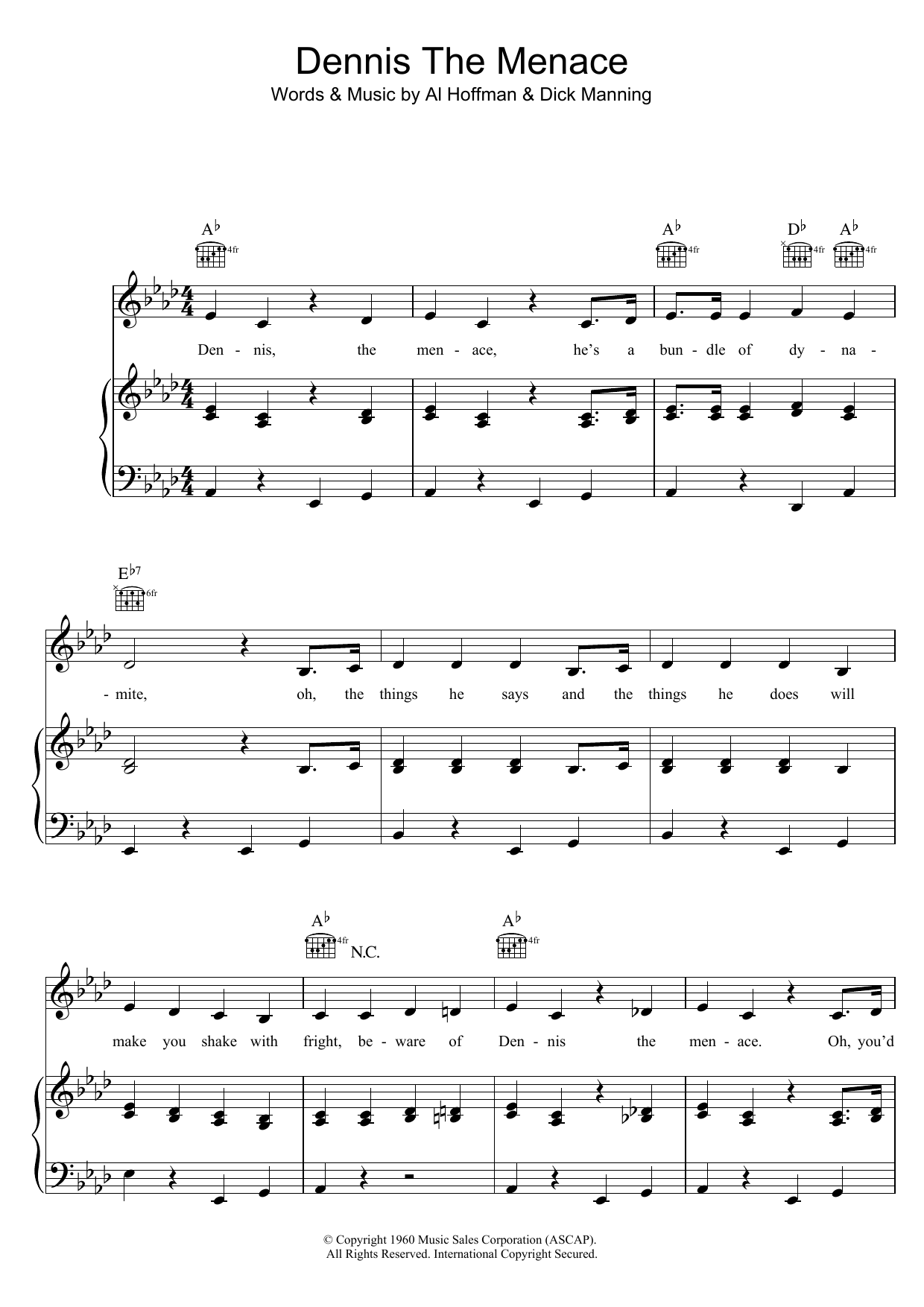Learn to play Rosemary Clooney Dennis The Menace sheet music for Piano, Vocal & Guitar Chords in minutes. Price: 7.8900$ Rosemary Clooney Dennis The Menace sheet music notes and chords arranged for Piano, Vocal & Guitar Chords