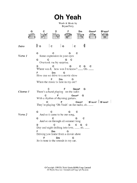 Learn to play Roxy Music Oh Yeah sheet music for Piano, Vocal & Guitar Chords in minutes. Price: 7.8900$ Roxy Music Oh Yeah sheet music notes and chords arranged for Piano, Vocal & Guitar Chords