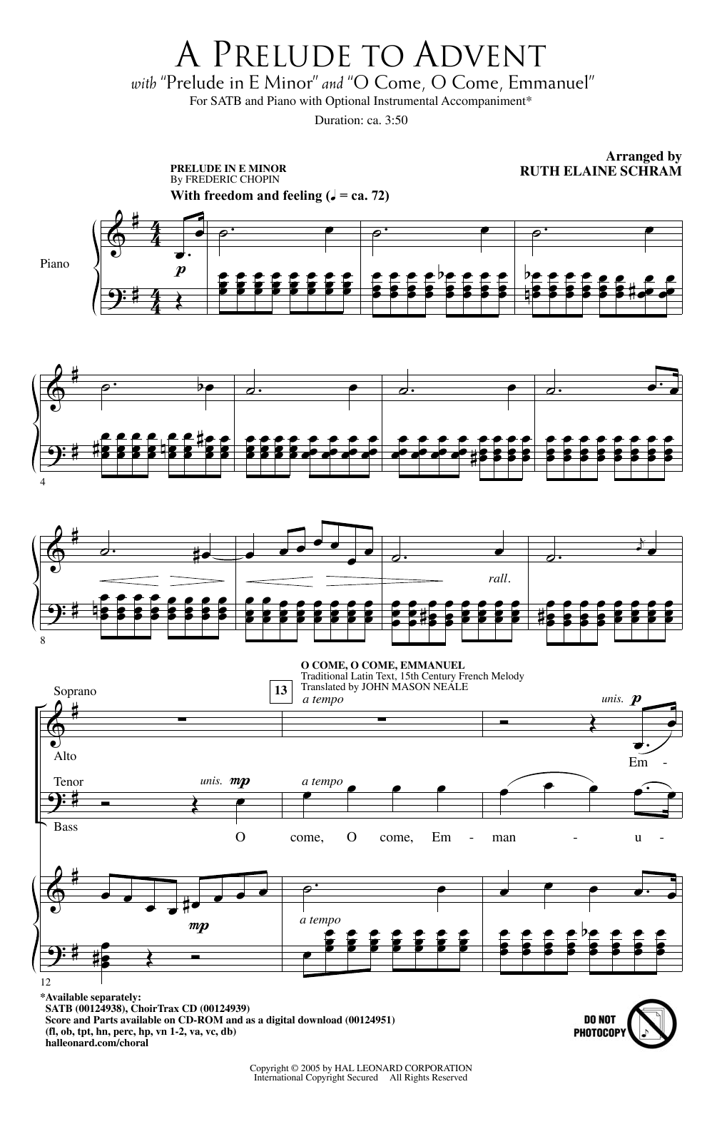 Learn to play Ruth Elaine Schram O Come, O Come, Emmanuel sheet music for SATB Choir in minutes. Price: 3.9900$ Ruth Elaine Schram O Come, O Come, Emmanuel sheet music notes and chords arranged for SATB Choir