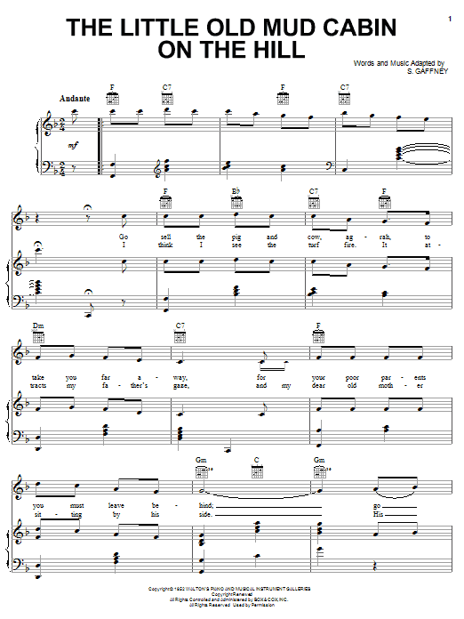 Learn to play S. Gaffney The Little Old Mud Cabin On The Hill sheet music for Piano, Vocal & Guitar Chords (Right-Hand Melody) in minutes. Price: 7.8900$ S. Gaffney The Little Old Mud Cabin On The Hill sheet music notes and chords arranged for Piano, Vocal & Guitar Chords (Right-Hand Melody)
