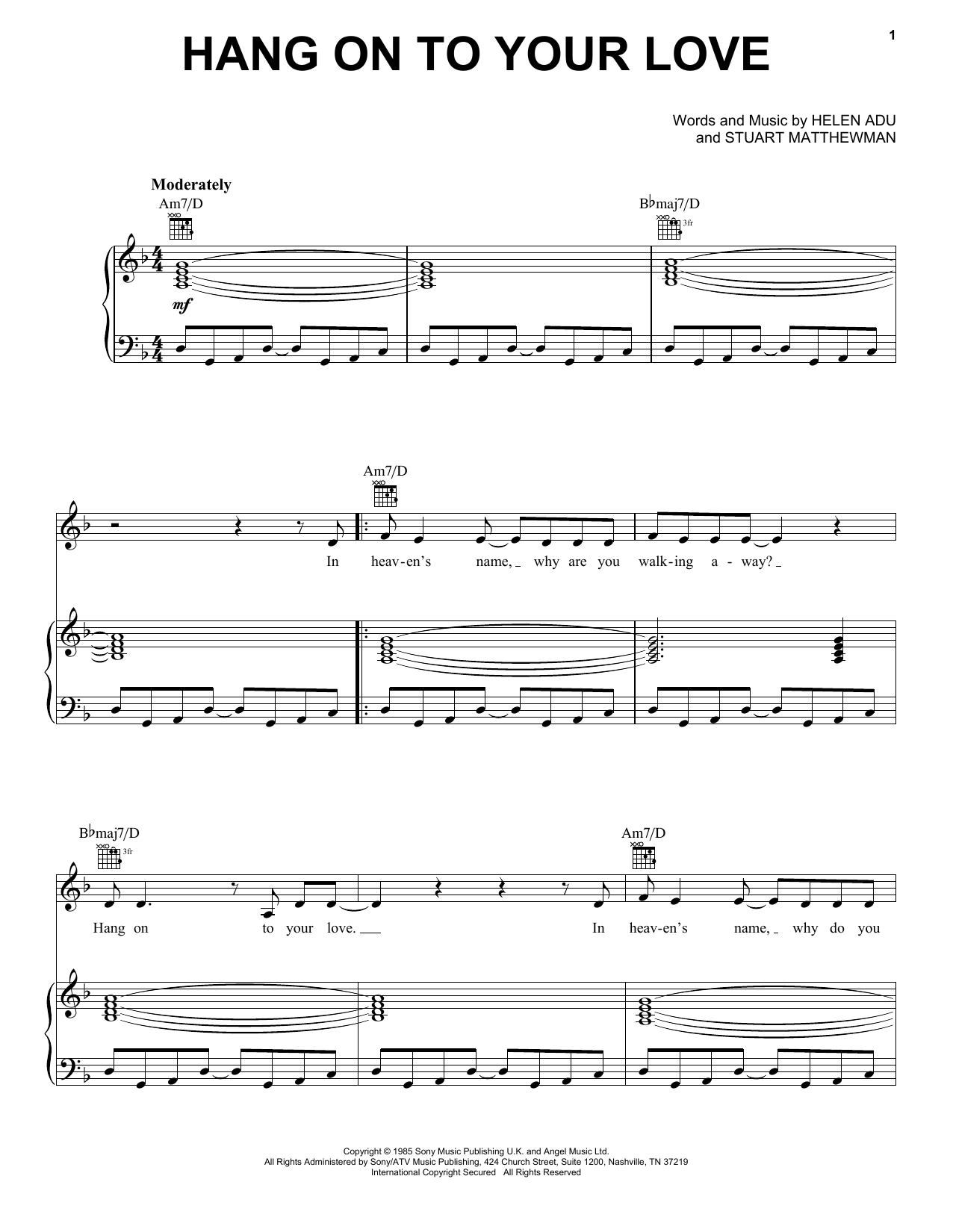Learn to play Sade Hang On To Your Love sheet music for Piano, Vocal & Guitar Chords (Right-Hand Melody) in minutes. Price: 7.8900$ Sade Hang On To Your Love sheet music notes and chords arranged for Piano, Vocal & Guitar Chords (Right-Hand Melody)