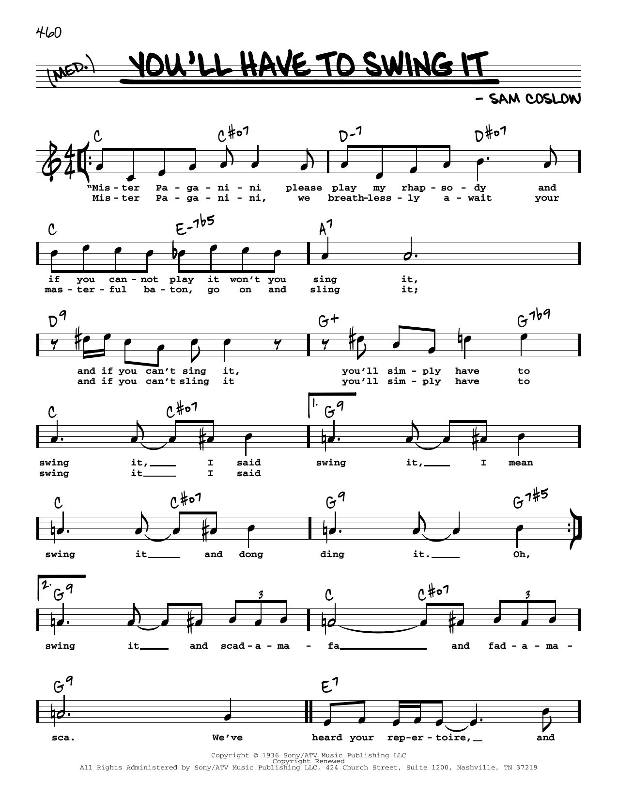 Learn to play Sam Coslow You'll Have To Swing It (High Voice) sheet music for Real Book – Melody, Lyrics & Chords in minutes. Price: 5.9900$ Sam Coslow You'll Have To Swing It (High Voice) sheet music notes and chords arranged for Real Book – Melody, Lyrics & Chords