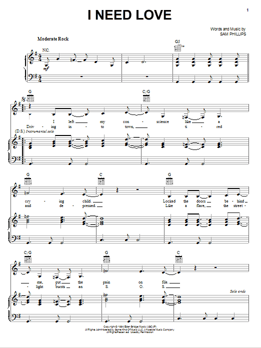 Learn to play Sam Phillips I Need Love sheet music for Piano, Vocal & Guitar Chords (Right-Hand Melody) in minutes. Price: 7.8900$ Sam Phillips I Need Love sheet music notes and chords arranged for Piano, Vocal & Guitar Chords (Right-Hand Melody)
