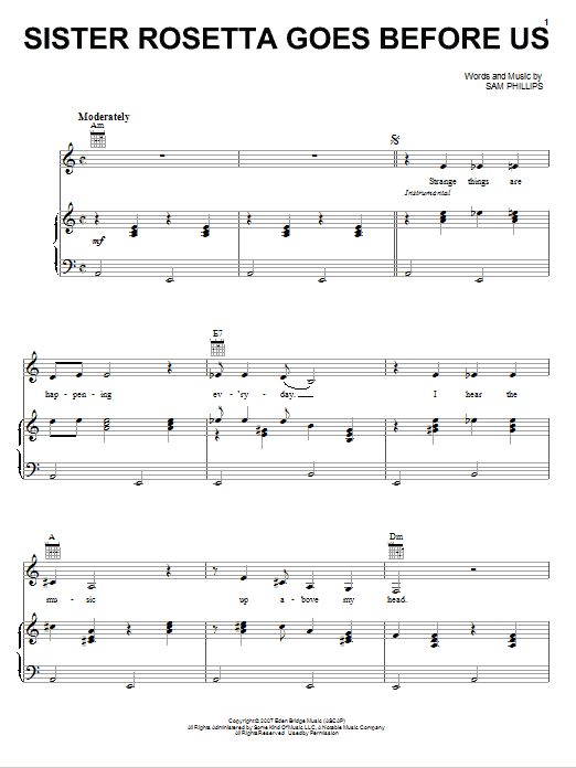 Learn to play Sam Phillips Sister Rosetta Goes Before Us sheet music for Piano, Vocal & Guitar Chords (Right-Hand Melody) in minutes. Price: 7.8900$ Sam Phillips Sister Rosetta Goes Before Us sheet music notes and chords arranged for Piano, Vocal & Guitar Chords (Right-Hand Melody)