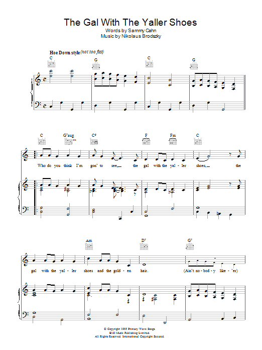 Learn to play Sammy Cahn The Gal With The Yaller Shoes sheet music for Piano, Vocal & Guitar Chords in minutes. Price: 7.8900$ Sammy Cahn The Gal With The Yaller Shoes sheet music notes and chords arranged for Piano, Vocal & Guitar Chords