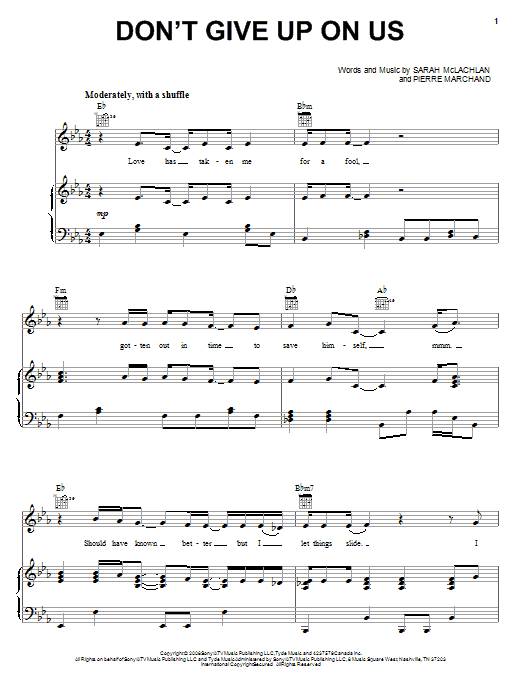 Learn to play Sarah McLachlan Don't Give Up On Us sheet music for Piano, Vocal & Guitar Chords (Right-Hand Melody) in minutes. Price: 7.8900$ Sarah McLachlan Don't Give Up On Us sheet music notes and chords arranged for Piano, Vocal & Guitar Chords (Right-Hand Melody)