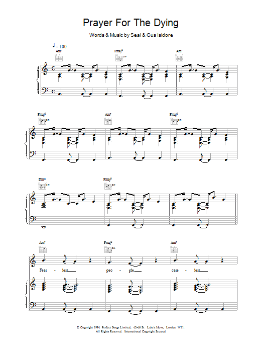 Learn to play Seal Prayer For The Dying sheet music for Piano, Vocal & Guitar Chords in minutes. Price: 7.8900$ Seal Prayer For The Dying sheet music notes and chords arranged for Piano, Vocal & Guitar Chords