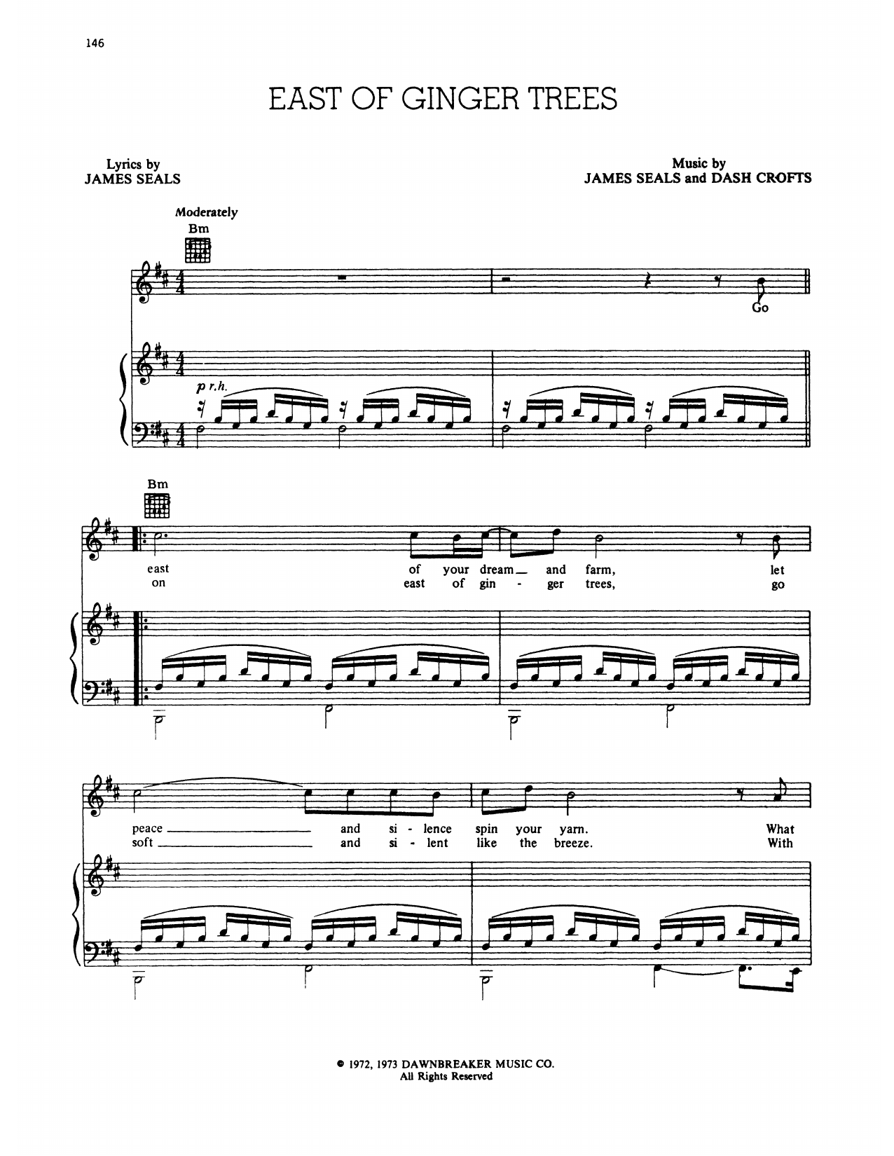 Learn to play Seals and Crofts East Of Ginger Trees sheet music for Piano & Vocal in minutes. Price: 7.8900$ Seals and Crofts East Of Ginger Trees sheet music notes and chords arranged for Piano & Vocal