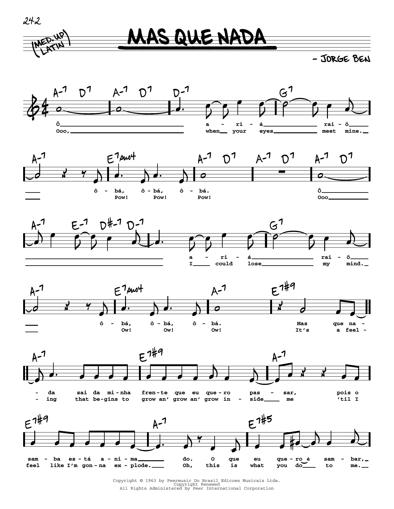 Learn to play Sergio Mendes Mas Que Nada (High Voice) sheet music for Real Book – Melody, Lyrics & Chords in minutes. Price: 5.9900$ Sergio Mendes Mas Que Nada (High Voice) sheet music notes and chords arranged for Real Book – Melody, Lyrics & Chords
