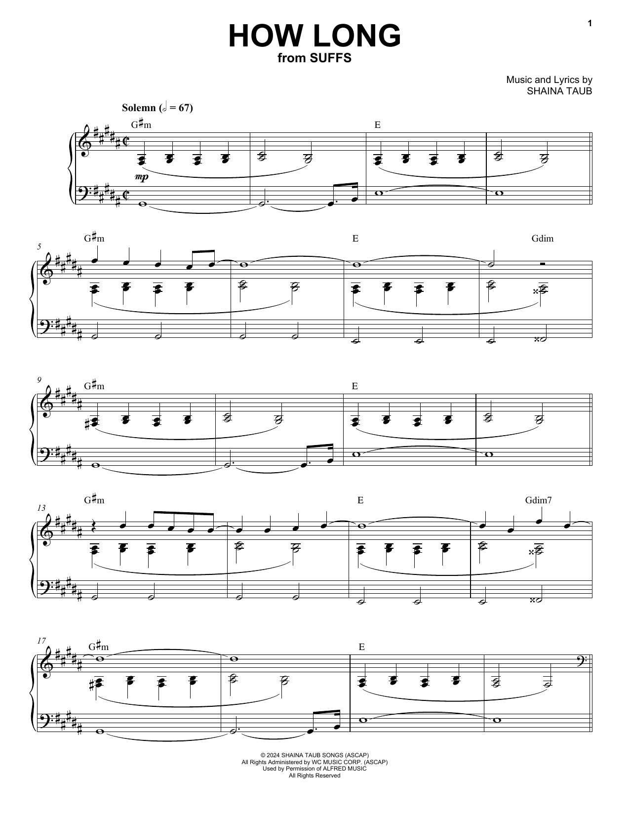Learn to play Shaina Taub How Long (from Suffs) sheet music for Piano & Vocal in minutes. Price: 7.8900$ Shaina Taub How Long (from Suffs) sheet music notes and chords arranged for Piano & Vocal