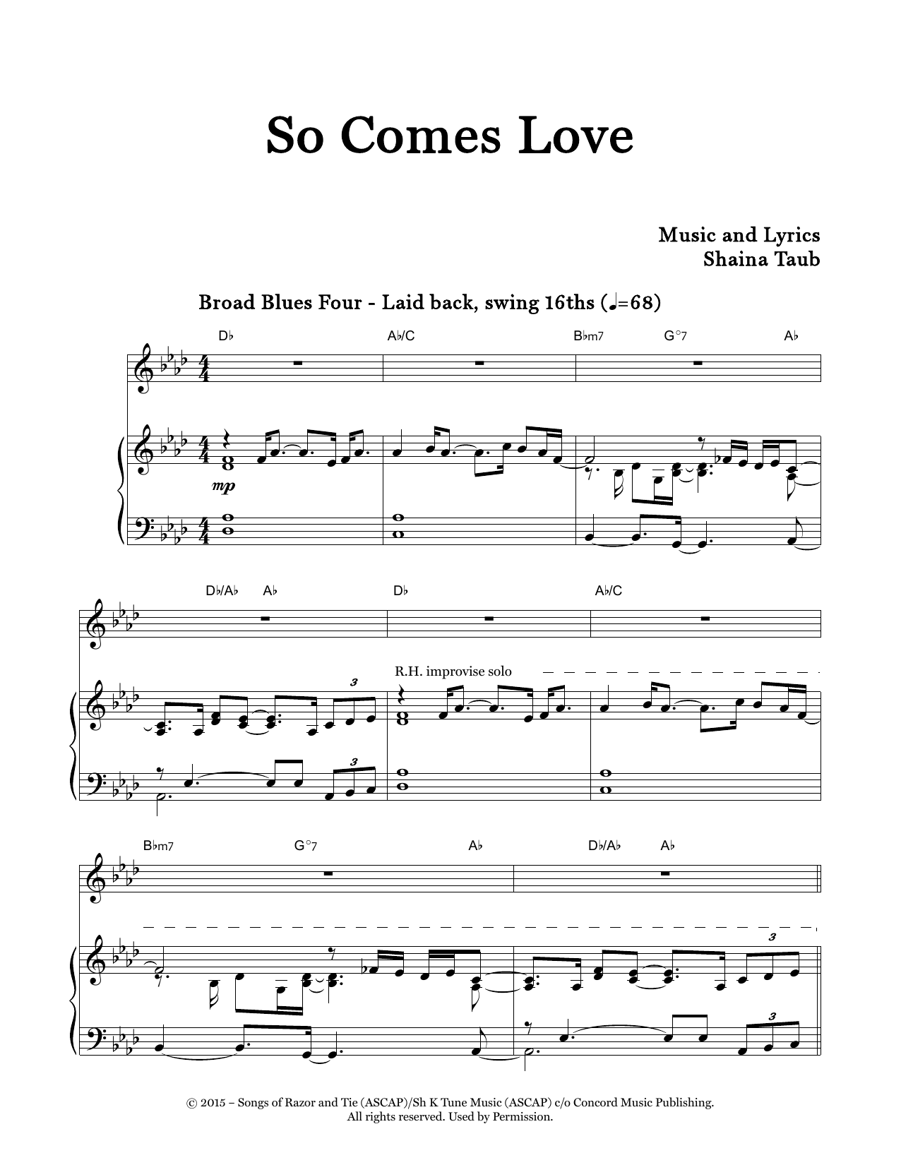 Learn to play Shaina Taub Trio So Comes Love sheet music for Piano & Vocal in minutes. Price: 7.8900$ Shaina Taub Trio So Comes Love sheet music notes and chords arranged for Piano & Vocal