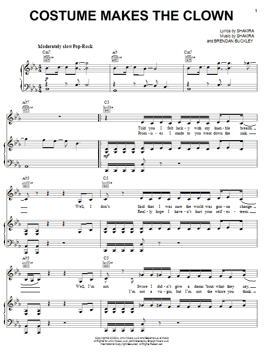 Learn to play Shakira Costume Makes The Clown sheet music for Piano, Vocal & Guitar Chords (Right-Hand Melody) in minutes. Price: 7.8900$ Shakira Costume Makes The Clown sheet music notes and chords arranged for Piano, Vocal & Guitar Chords (Right-Hand Melody)