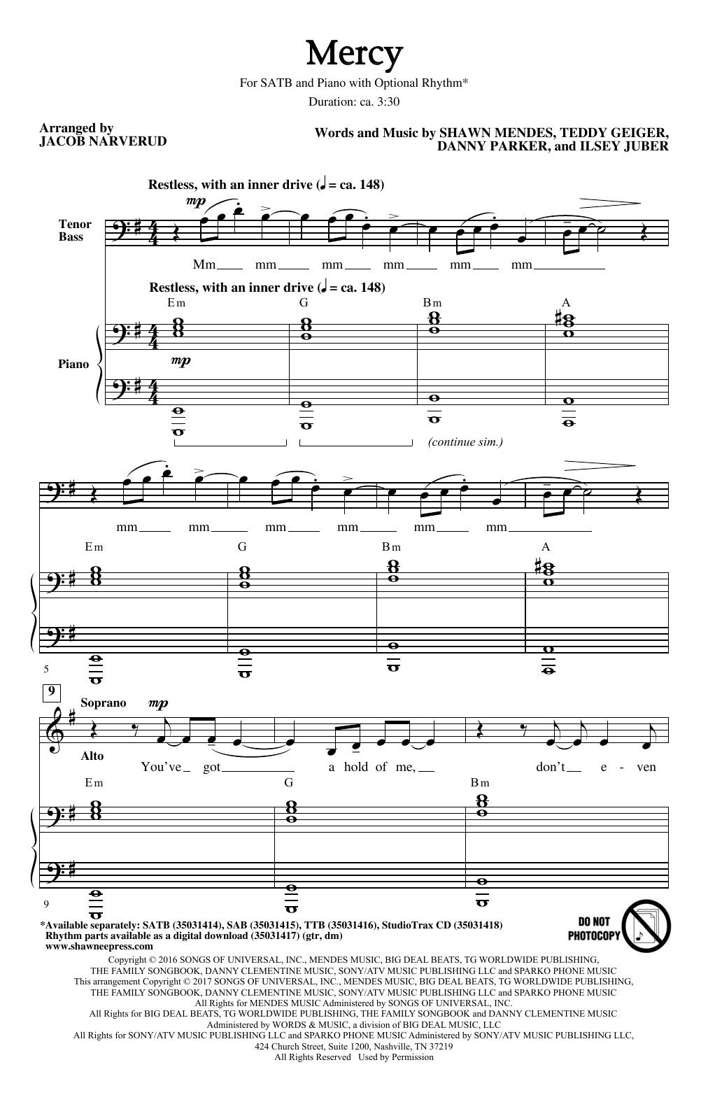 Learn to play Shawn Mendes Mercy (arr. Jacob Narverud) sheet music for SATB Choir in minutes. Price: 3.9900$ Shawn Mendes Mercy (arr. Jacob Narverud) sheet music notes and chords arranged for SATB Choir