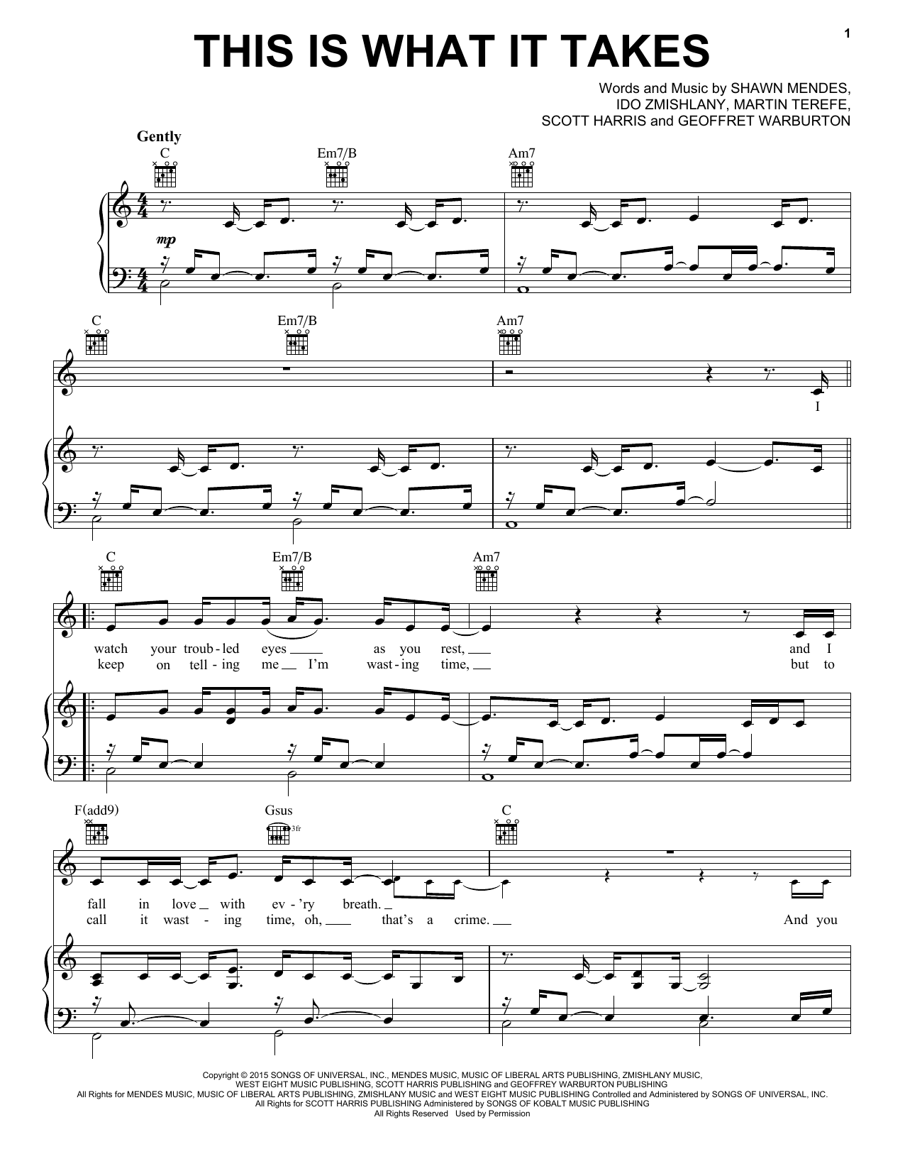 Learn to play Shawn Mendes This Is What It Takes sheet music for Piano, Vocal & Guitar Chords (Right-Hand Melody) in minutes. Price: 7.8900$ Shawn Mendes This Is What It Takes sheet music notes and chords arranged for Piano, Vocal & Guitar Chords (Right-Hand Melody)