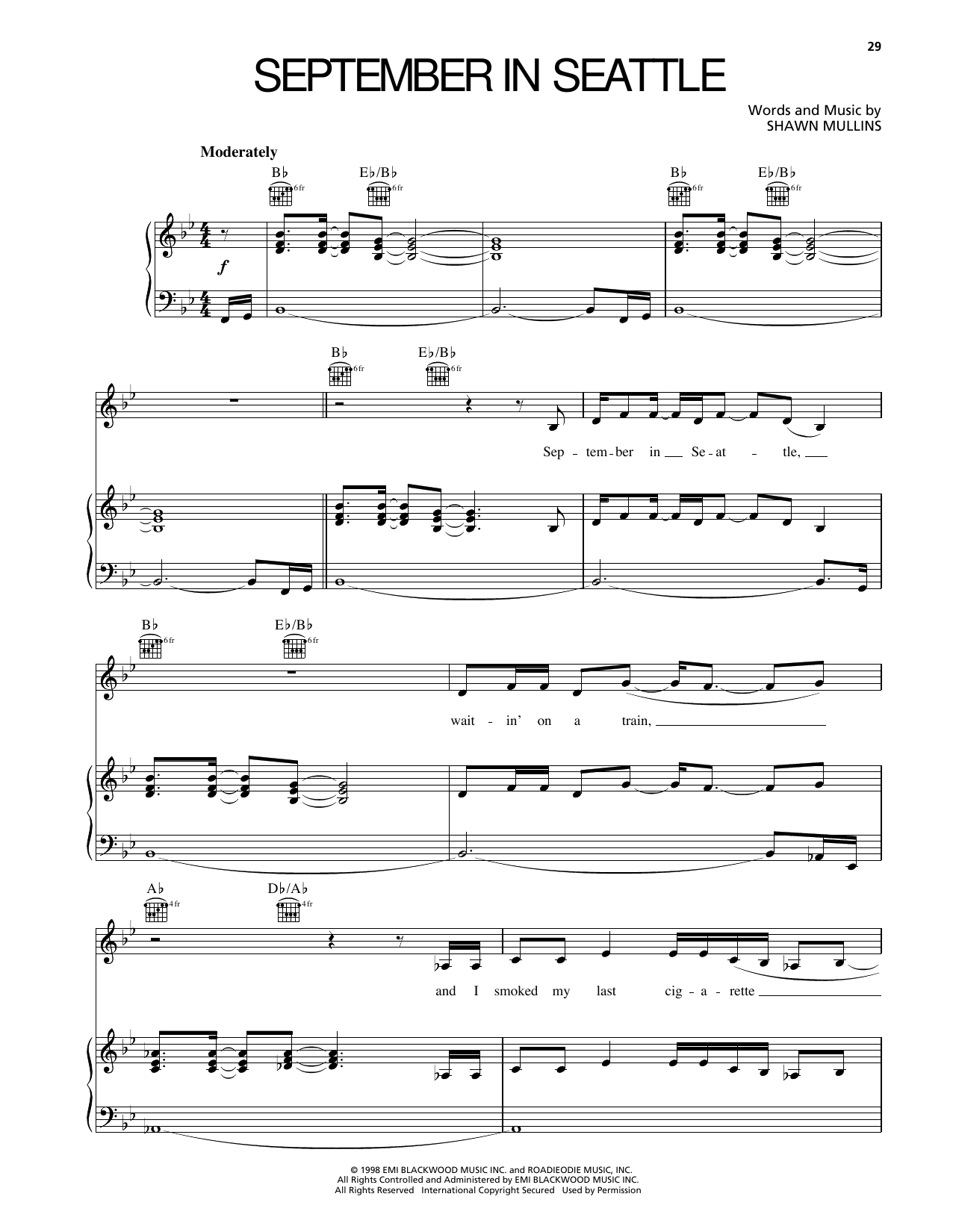 Learn to play Shawn Mullins September In Seattle sheet music for Piano, Vocal & Guitar Chords (Right-Hand Melody) in minutes. Price: 7.8900$ Shawn Mullins September In Seattle sheet music notes and chords arranged for Piano, Vocal & Guitar Chords (Right-Hand Melody)