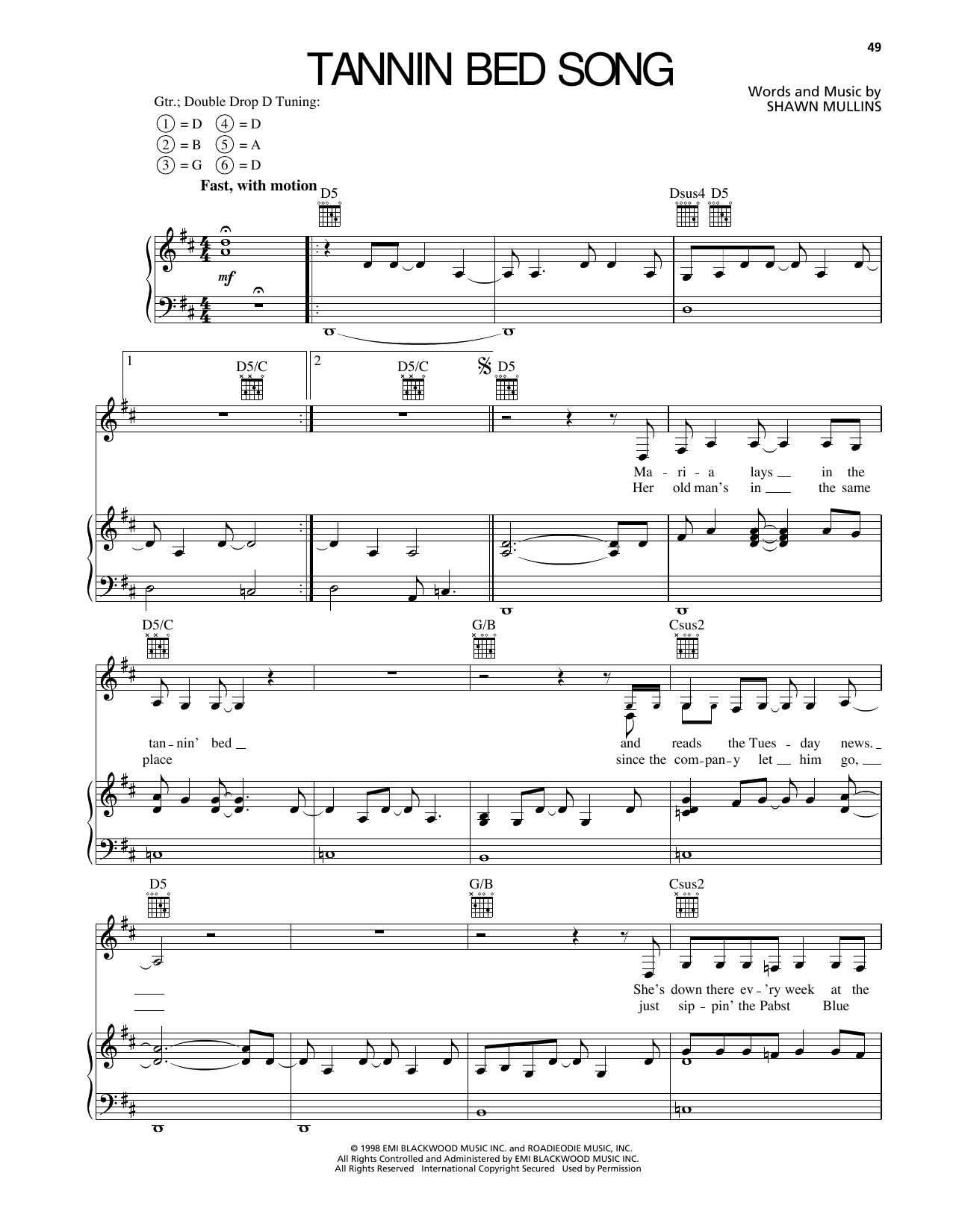 Learn to play Shawn Mullins Tannin Bed Song sheet music for Piano, Vocal & Guitar Chords (Right-Hand Melody) in minutes. Price: 7.8900$ Shawn Mullins Tannin Bed Song sheet music notes and chords arranged for Piano, Vocal & Guitar Chords (Right-Hand Melody)