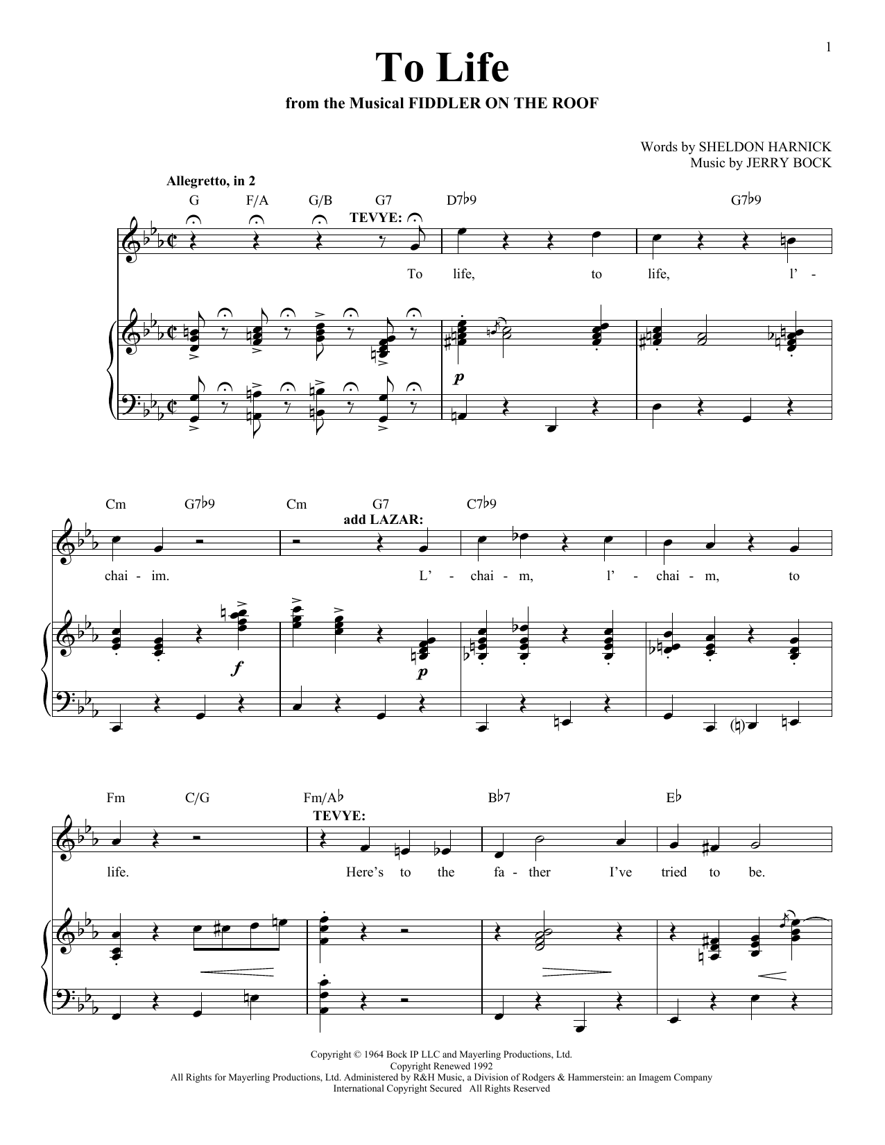 Learn to play Sheldon Harnick To Life sheet music for Piano & Vocal in minutes. Price: 7.8900$ Sheldon Harnick To Life sheet music notes and chords arranged for Piano & Vocal