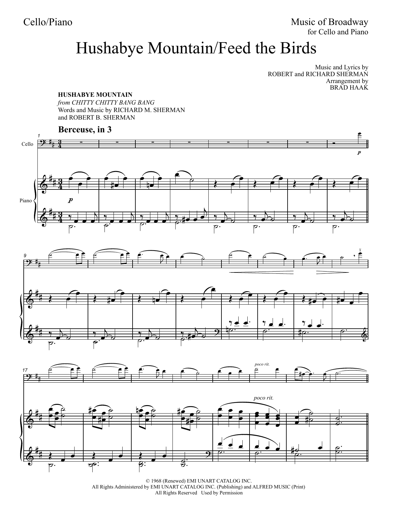 Learn to play Sherman Brothers Hushabye Mountain / Feed The Birds (Medley) (arr. Brad Haak) sheet music for Cello and Piano in minutes. Price: 8.9900$ Sherman Brothers Hushabye Mountain / Feed The Birds (Medley) (arr. Brad Haak) sheet music notes and chords arranged for Cello and Piano