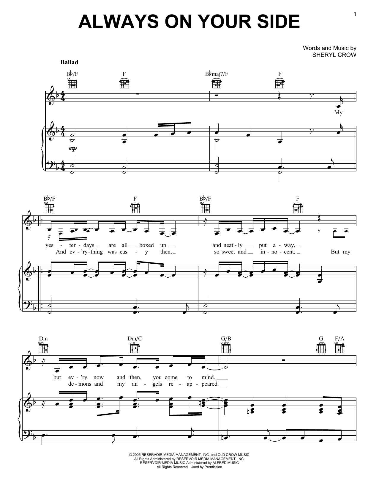 Learn to play Sheryl Crow and Sting Always On Your Side sheet music for Piano, Vocal & Guitar Chords (Right-Hand Melody) in minutes. Price: 7.8900$ Sheryl Crow and Sting Always On Your Side sheet music notes and chords arranged for Piano, Vocal & Guitar Chords (Right-Hand Melody)