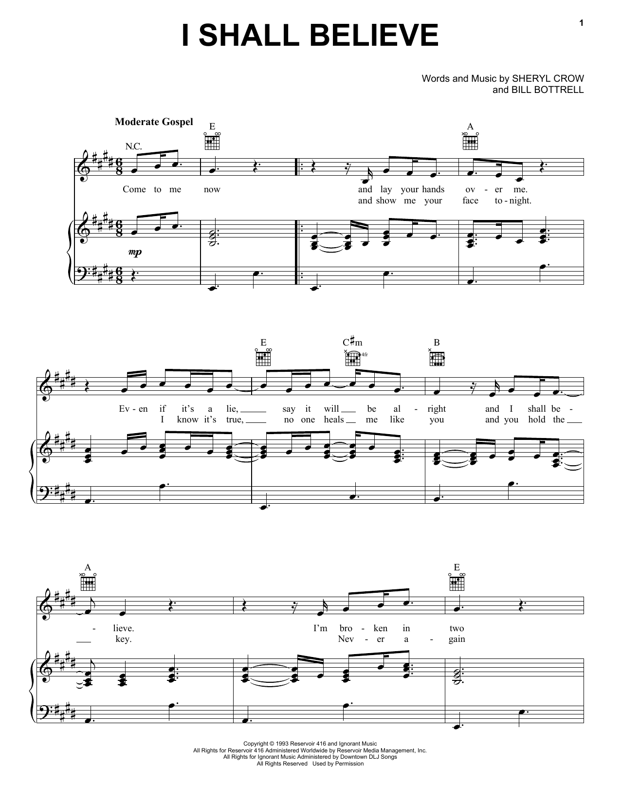 Learn to play Sheryl Crow I Shall Believe sheet music for Piano, Vocal & Guitar Chords (Right-Hand Melody) in minutes. Price: 6.9900$ Sheryl Crow I Shall Believe sheet music notes and chords arranged for Piano, Vocal & Guitar Chords (Right-Hand Melody)