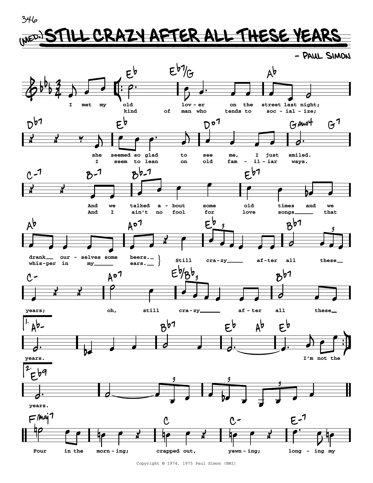 Learn to play Simon & Garfunkel Still Crazy After All These Years (High Voice) sheet music for Real Book – Melody, Lyrics & Chords in minutes. Price: 5.9900$ Simon & Garfunkel Still Crazy After All These Years (High Voice) sheet music notes and chords arranged for Real Book – Melody, Lyrics & Chords