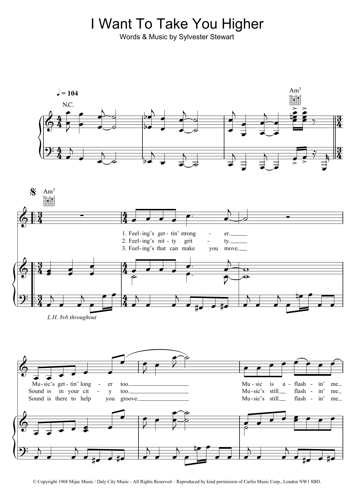 Learn to play Sly & The Family Stone I Want To Take You Higher sheet music for Piano, Vocal & Guitar Chords in minutes. Price: 7.8900$ Sly & The Family Stone I Want To Take You Higher sheet music notes and chords arranged for Piano, Vocal & Guitar Chords