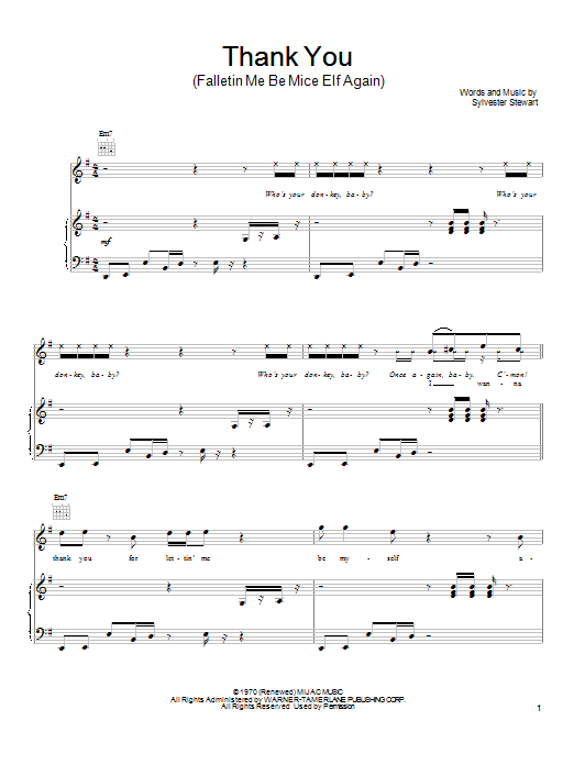 Learn to play Sly & The Family Stone Thank You (Falletin Me Be Mice Elf Again) sheet music for Piano, Vocal & Guitar Chords (Right-Hand Melody) in minutes. Price: 7.8900$ Sly & The Family Stone Thank You (Falletin Me Be Mice Elf Again) sheet music notes and chords arranged for Piano, Vocal & Guitar Chords (Right-Hand Melody)
