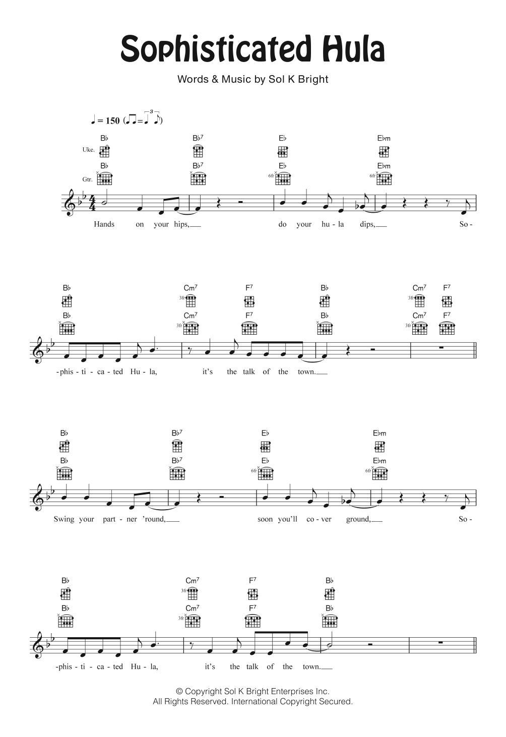 Learn to play Sol K. Bright Sophisticated Hula sheet music for Ukulele in minutes. Price: 5.9900$ Sol K. Bright Sophisticated Hula sheet music notes and chords arranged for Ukulele