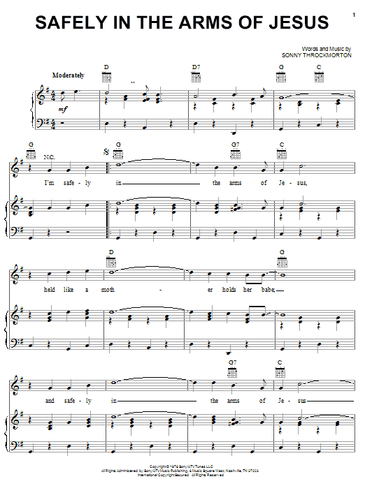 Learn to play Sonny Throckmorton Safely In The Arms Of Jesus sheet music for Piano, Vocal & Guitar Chords (Right-Hand Melody) in minutes. Price: 7.8900$ Sonny Throckmorton Safely In The Arms Of Jesus sheet music notes and chords arranged for Piano, Vocal & Guitar Chords (Right-Hand Melody)