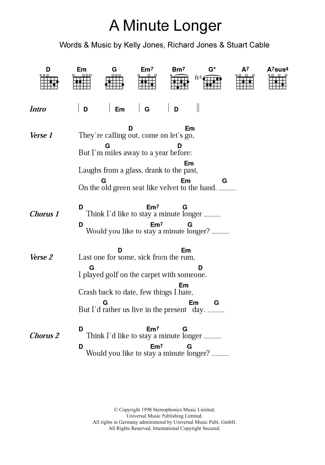 Learn to play Stereophonics A Minute Longer sheet music for Guitar Chords/Lyrics in minutes. Price: 4.4900$ Stereophonics A Minute Longer sheet music notes and chords arranged for Guitar Chords/Lyrics