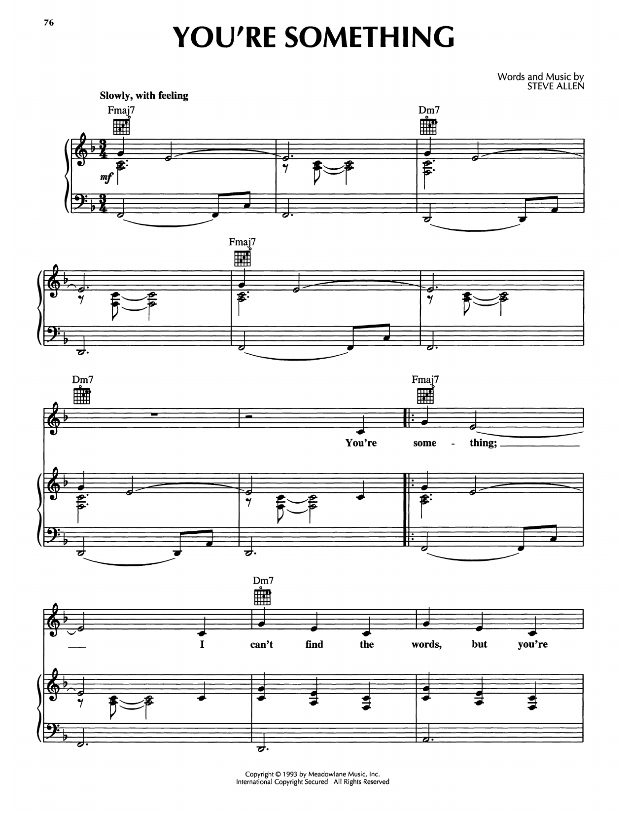 Learn to play Steve Allen You're Something sheet music for Piano, Vocal & Guitar Chords (Right-Hand Melody) in minutes. Price: 7.8900$ Steve Allen You're Something sheet music notes and chords arranged for Piano, Vocal & Guitar Chords (Right-Hand Melody)