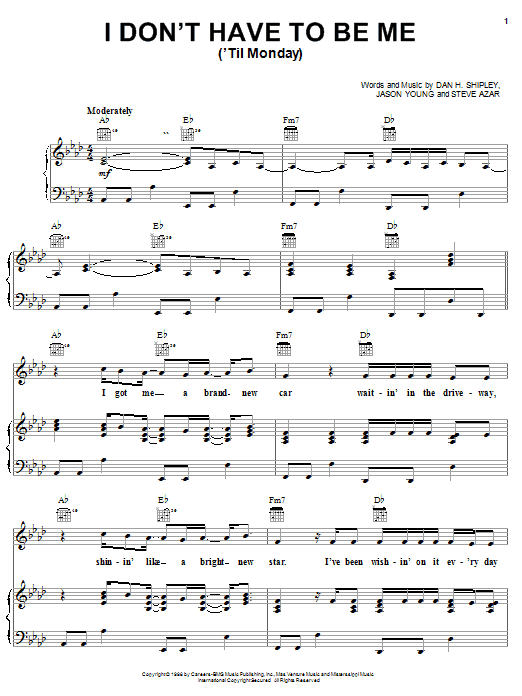 Learn to play Steve Azar I Don't Have To Be Me ('Til Monday) sheet music for Piano, Vocal & Guitar Chords (Right-Hand Melody) in minutes. Price: 7.8900$ Steve Azar I Don't Have To Be Me ('Til Monday) sheet music notes and chords arranged for Piano, Vocal & Guitar Chords (Right-Hand Melody)