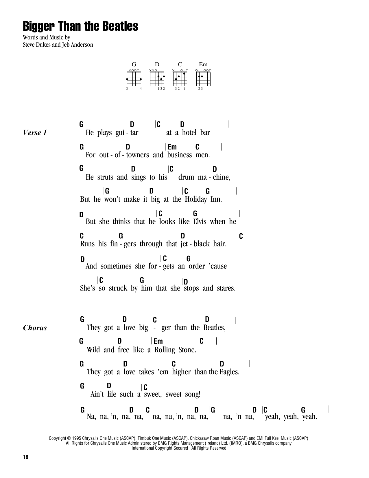 Learn to play Steve Dukes Bigger Than The Beatles sheet music for Guitar Chords/Lyrics in minutes. Price: 4.4900$ Steve Dukes Bigger Than The Beatles sheet music notes and chords arranged for Guitar Chords/Lyrics