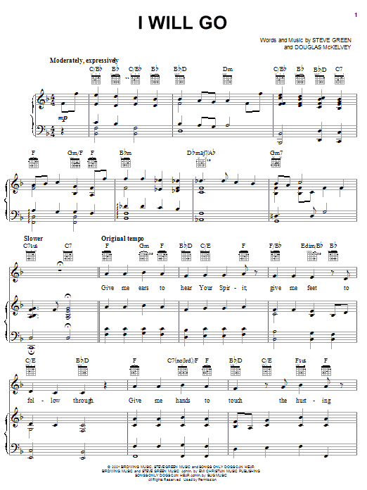 Learn to play Steve Green I Will Go sheet music for Piano, Vocal & Guitar Chords (Right-Hand Melody) in minutes. Price: 7.8900$ Steve Green I Will Go sheet music notes and chords arranged for Piano, Vocal & Guitar Chords (Right-Hand Melody)