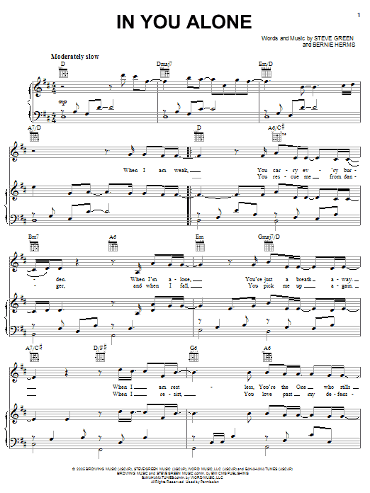 Learn to play Steve Green In You Alone sheet music for Piano, Vocal & Guitar Chords (Right-Hand Melody) in minutes. Price: 7.8900$ Steve Green In You Alone sheet music notes and chords arranged for Piano, Vocal & Guitar Chords (Right-Hand Melody)