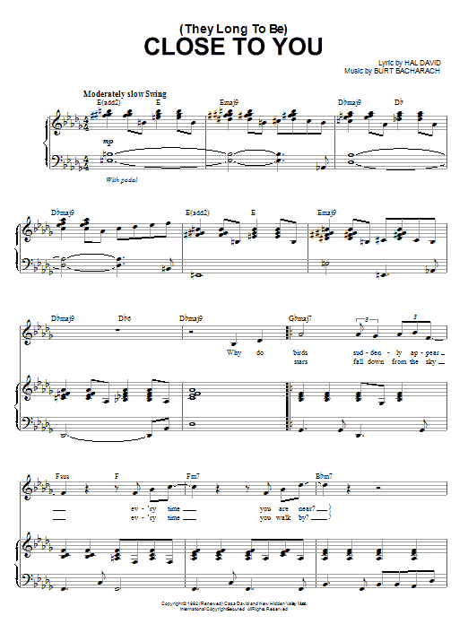 Learn to play Steve Tyrell (They Long To Be) Close To You sheet music for Piano & Vocal in minutes. Price: 7.8900$ Steve Tyrell (They Long To Be) Close To You sheet music notes and chords arranged for Piano & Vocal