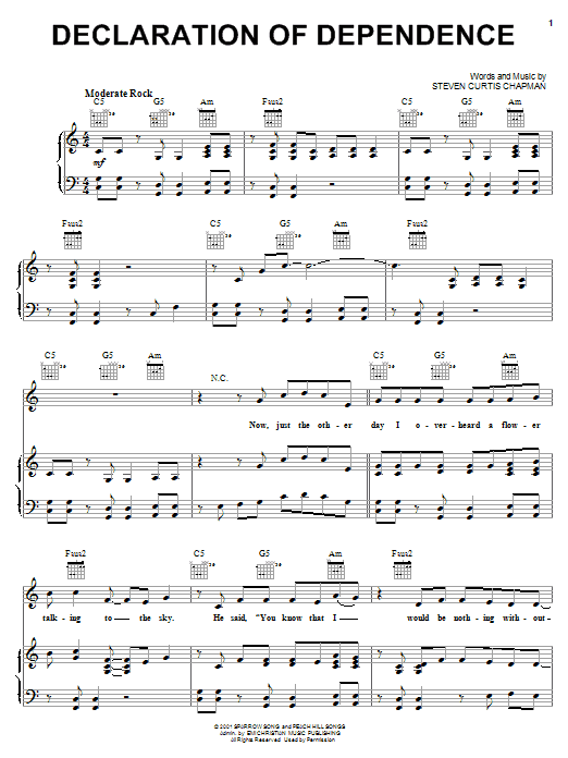 Learn to play Steven Curtis Chapman Declaration Of Dependence sheet music for Piano, Vocal & Guitar Chords (Right-Hand Melody) in minutes. Price: 7.8900$ Steven Curtis Chapman Declaration Of Dependence sheet music notes and chords arranged for Piano, Vocal & Guitar Chords (Right-Hand Melody)
