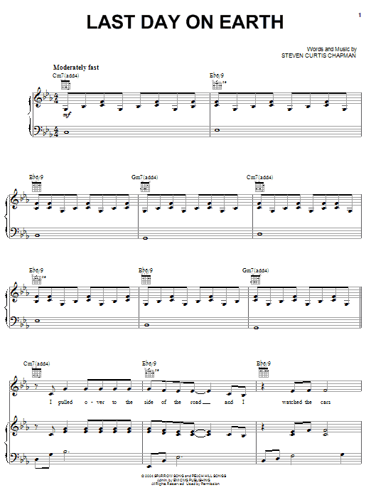 Learn to play Steven Curtis Chapman Last Day On Earth sheet music for Piano, Vocal & Guitar Chords (Right-Hand Melody) in minutes. Price: 7.8900$ Steven Curtis Chapman Last Day On Earth sheet music notes and chords arranged for Piano, Vocal & Guitar Chords (Right-Hand Melody)