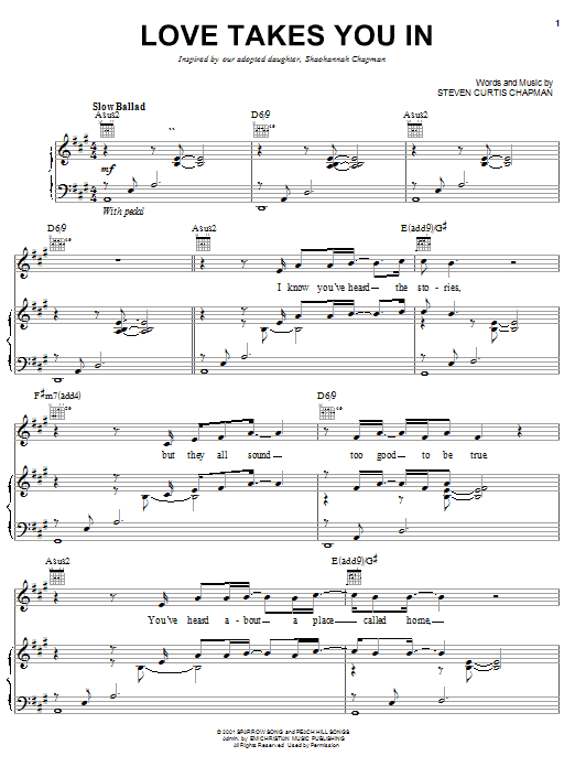 Learn to play Steven Curtis Chapman Love Takes You In sheet music for Piano, Vocal & Guitar Chords (Right-Hand Melody) in minutes. Price: 7.8900$ Steven Curtis Chapman Love Takes You In sheet music notes and chords arranged for Piano, Vocal & Guitar Chords (Right-Hand Melody)
